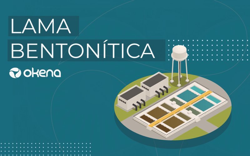 Lama Bentonítica: por que é importante tratar?