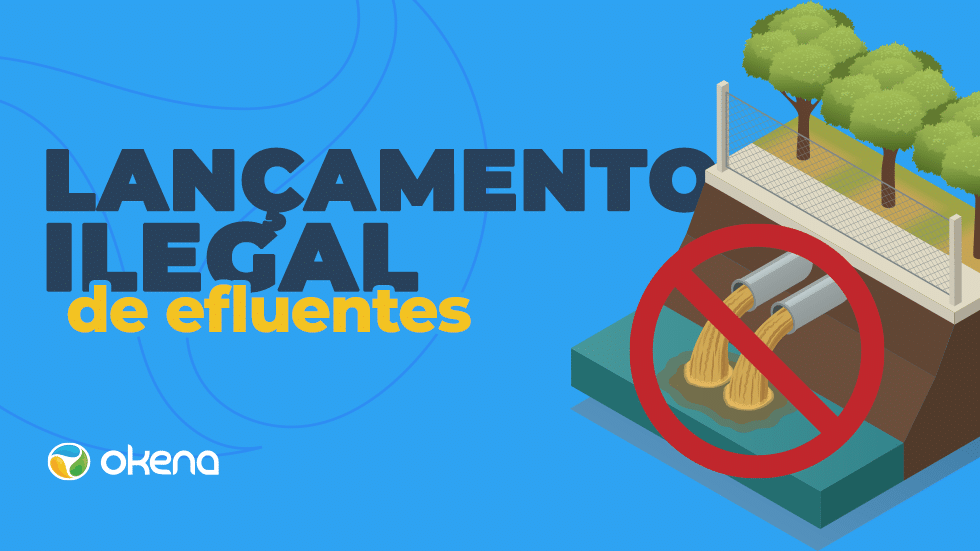 Os riscos do lançamento ilegal de efluentes